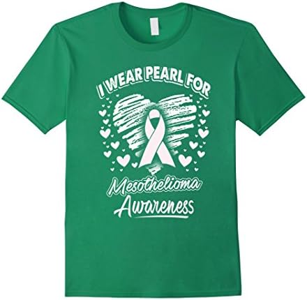 Men's I Wear Pearl For Mesothelioma Awareness T Shirt Small Kelly Green