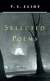 Selected Poems by T. S. Eliot