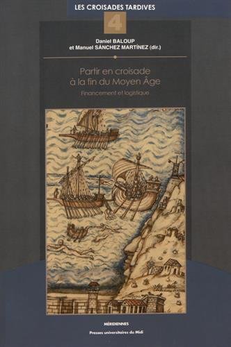 Partir en croisade à la fin du Moyen âge