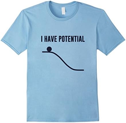 Men's I Have Potential Energy Physics Funny Shirt Small Baby Blue