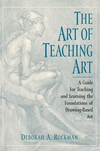 The Art of Teaching Art: A Guide for Teaching and