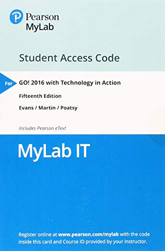 MyLab IT with Pearson eText -- Access Card -- for GO! 2016 with Technology in Action by Alan Evans, Kendall Martin, Mary Anne Poatsy