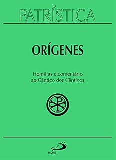 Livro Patrística - Homilias e comentário ao Cântico dos Cânticos - Vol. 38