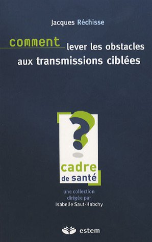Comment lever les obstacles aux transmissions ciblées ?