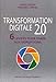 TRANSFORMATION DIGITALE 2.0 (VILLAGE MONDIAL) (French Edition) by 