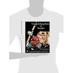 Vintage Fishing Reels of Sweden (Schiffer Book for Collectors)