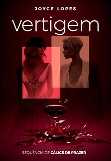 Livro Vertigem: Sequência de Cálice de Prazer