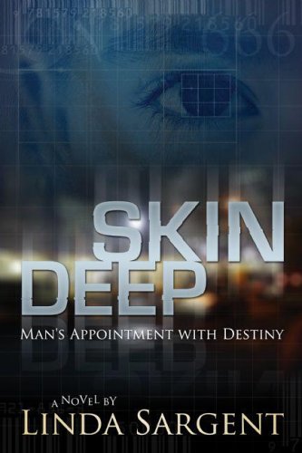 Skin Deep: Man's Appointment With Destiny by Linda Sargent