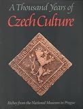 Image de A Thousand Years of Czech Culture: Riches from the National Museum in Prague
