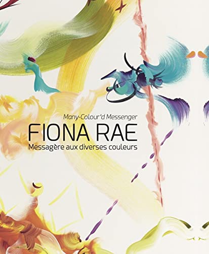 Fiona Rae: RAE FIONA, Messagère aux Diverses Couleurs