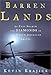 Barren Lands: An Epic Search for Diamonds in the North American Arctic by Kevin Krajick