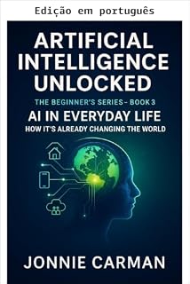 Livro Inteligência artificial desvendada - Um guia para iniciantes - Livro 3