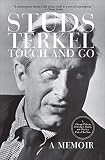 Touch and Go: A Memoir by Studs Terkel, Sydney Lewis