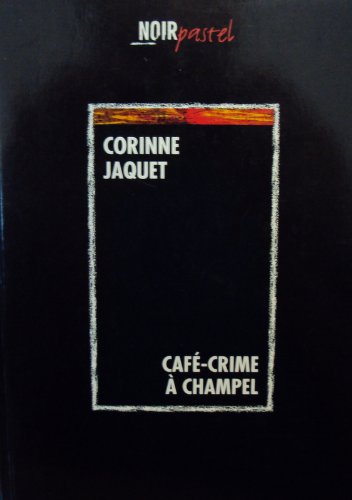 Café-crime à Champel: roman