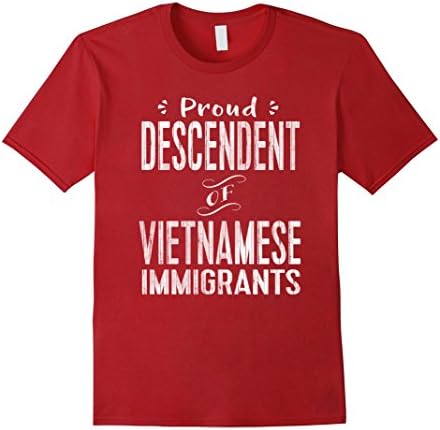 Mens Proud Descendent of Vietnamese Immigrants TShirt Large Cranberry
