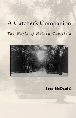 A "Catcher's" Companion: The World Of Holden Caulfield