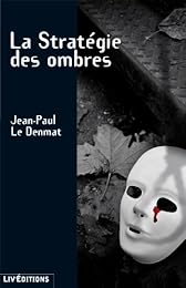 La  stratégie des ombres