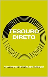 Livro TESOURO DIRETO: O Investimento Perfeito para Iniciantes