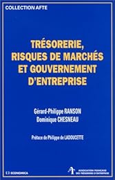 Trésorerie, risques de marchés et gouvernement d'entreprise