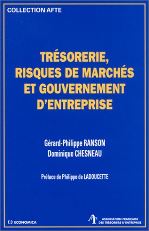 Trésorerie, risques de marchés et gouvernement d'entreprise