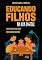 Livro Educando Filhos na era digital