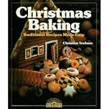 Christmas Baking: Traditional Recipes Made Easy (English and German Edition)