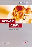 MySAP Crm : Solution for Success, Buck-Emden, Rudiger, 1592290035