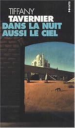 Dans la nuit aussi le ciel