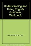 Understanding and Using English Grammar, Workbook