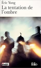 La  tentation de l'ombre