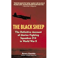 The Black Sheep: The Definitive History of Marine Fighting Squadron 214 in World War II book cover The Black Sheep: The Definitive History of Marine Fighting Squadron 214 in World War II book cover