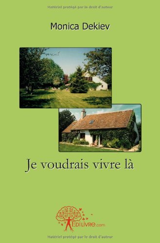 Je voudrais vivre là