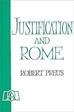 Justification and Rome by Robert D. Preus