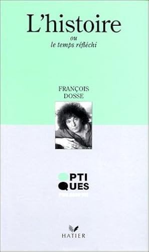 Download L'Histoire - le temps réfléchi PDF