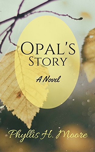 Opal's Story: A Novel