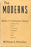MODERNS Molders of Contemporary Theology