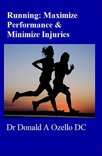 Running: Maximize Performance & Minimize Injuries by Donald Ozello