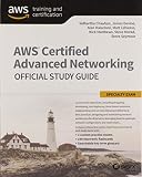 AWS Certified Advanced Networking Official Study Guide: Specialty Exam AWS Certified Advanced Networking Official Study Guide: Specialty Exam