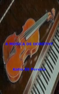 Livro A MÚSICA DE DOROTHY