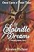 Spindle Dreams: A Sleeping Beauty Story (Once Upon a Twist Tales) by Kirsten Fichter