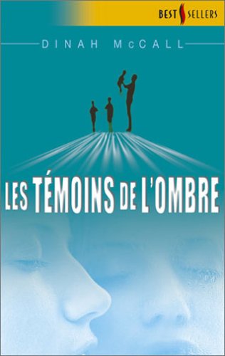 Les  témoins de l'ombre