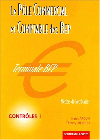 Le  pôle commercial et comptable des BEP