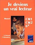 Je deviens un vrai lecteur CM1-CM2-6e by 