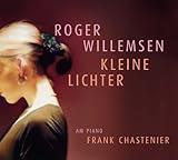 Kleine Lichter von Roger Willemsen Kleine Lichter von Roger Willemsen
