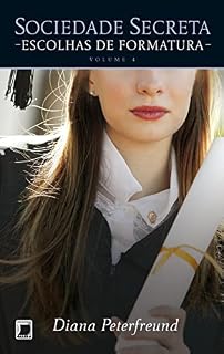 Livro Escolhas de formatura - Sociedade secreta