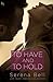 To Have and to Hold: A Returning Home Novel