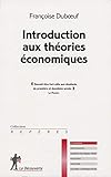 Introduction aux théories économiques by Françoise Duboeuf
