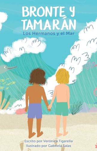 Bronte y Tamarán: Los Hermanos y el Mar (Spanish Edition)