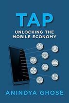 Tap: Unlocking the Mobile Economy (MIT Press) Tap: Unlocking the Mobile Economy (MIT Press)