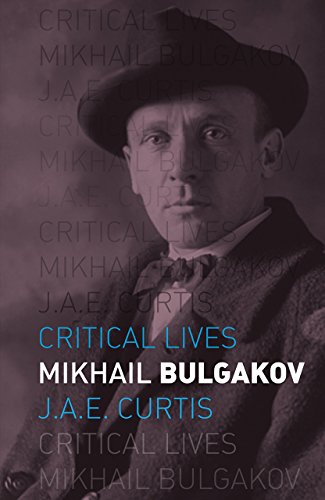 Mikhail Bulgakov (Critical Lives)